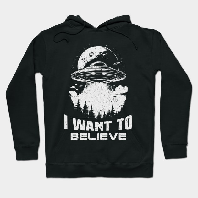 I Want To Believe - Aliens UFO Hoodie by Mandegraph